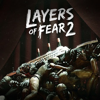 Layers of Fear 2 Cover