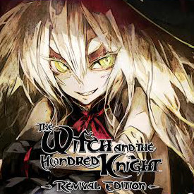 The Witch and the Hundred Knight: Revival Edition nu beschikbaar